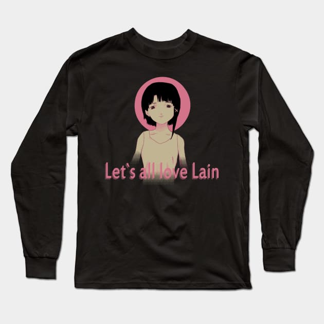 Let's all love Lain Long Sleeve T-Shirt by edermunizz